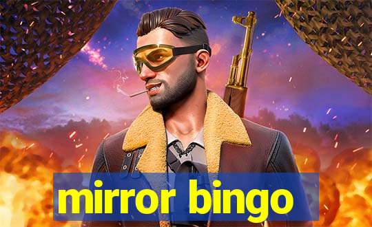 mirror bingo